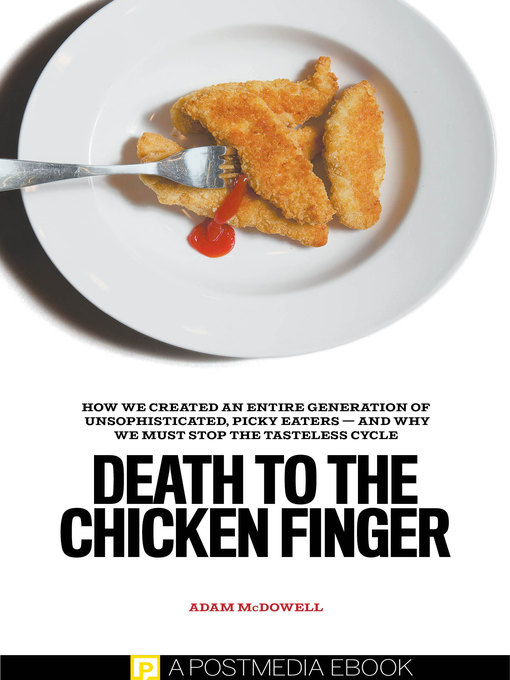 Title details for Death to the Chicken Finger by Adam Mcdowell - Available